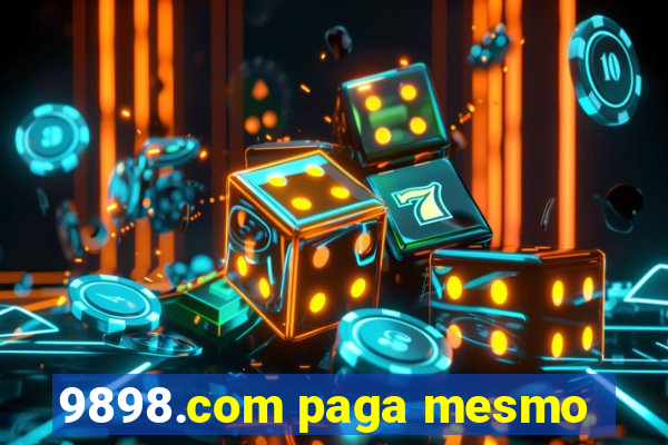 9898.com paga mesmo